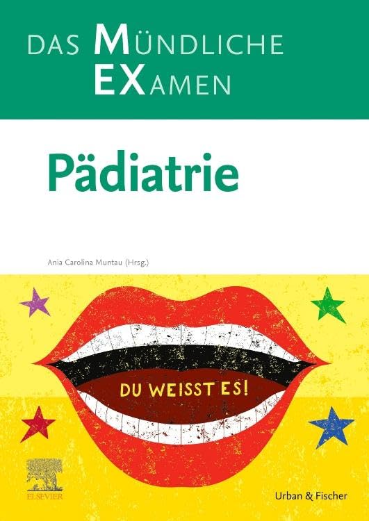 MEX Das Mündliche Examen Pädiatrie (MEX - Mündliches EXamen) Medicine