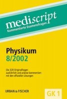 Physikum 8/2002, 2 Bde.: Die 320 Originalfragen ausführlich und präzise kommentiert mit den offiziellen Lösungen Medicine