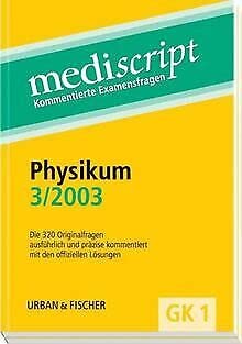 Physikum 3/2003, 2 Bde.: Die 320 Originalfragen ausführlich und präzise kommentiert mit den offiziellen Lösungen Medicine