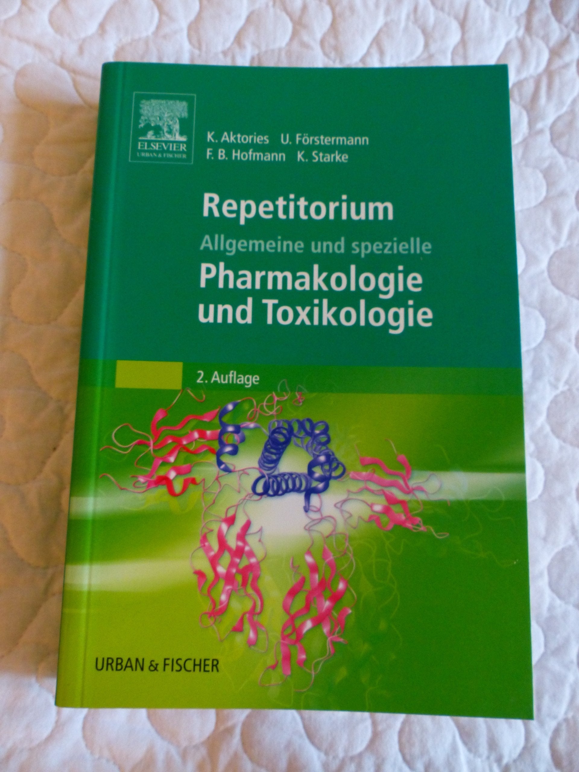 Repetitorium Allgemeine und spezielle Pharmakologie und Toxikologie Medicine