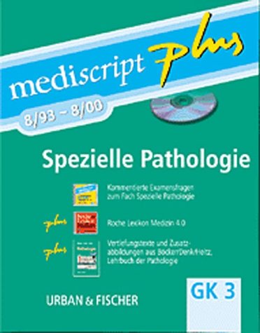 Mediscript plus: Spezielle Pathologie GK 3 8/93-8/00. Kommentierte Examensfragen sortiert nach dem Gegenstandskatalog, mit Vertiefungstexten und Erläuterungen Learning