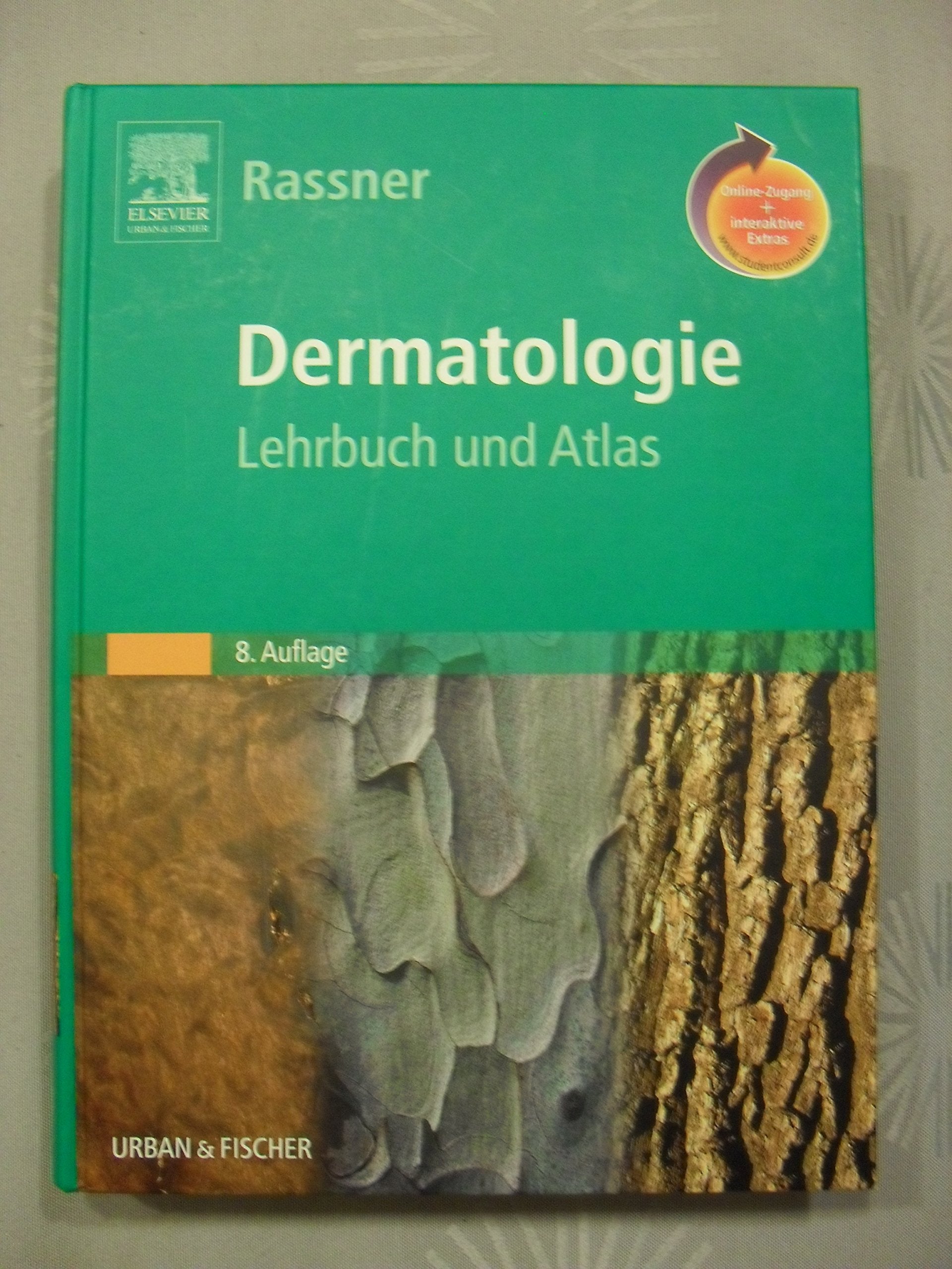 Dermatologie mit StudentConsult-Zugang: Lehrbuch und Atlas Medicine