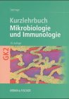 Kurzlehrbuch Mikrobiologie und Immunologie Medicine
