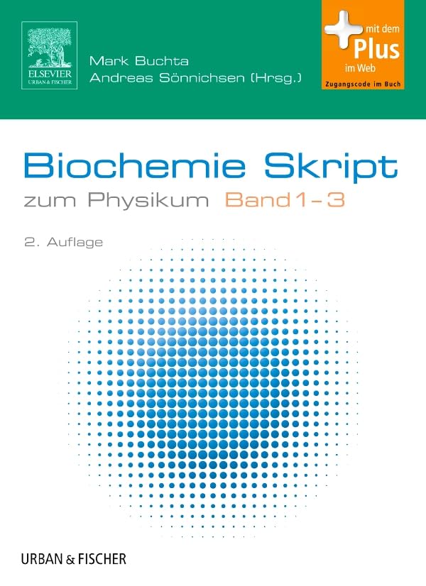 Biochemie Skript Band 1-3: zum Physikum - mit Zugang zum Elsevier-Portal Medicine