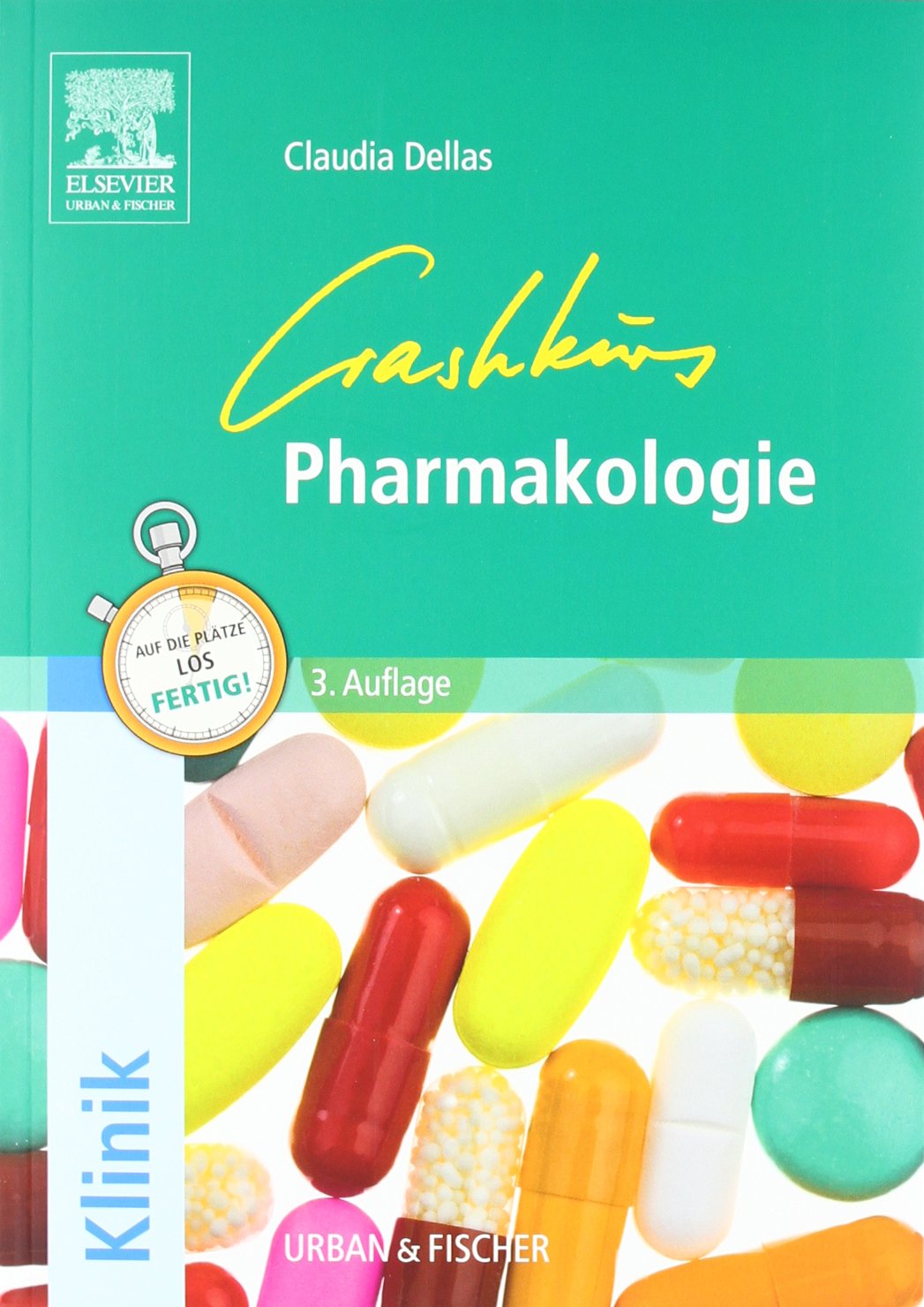 Crashkurs Pharmakologie: Repetitorium mit Einarbeitung der wichtigsten Prüfungsfakten Medicine