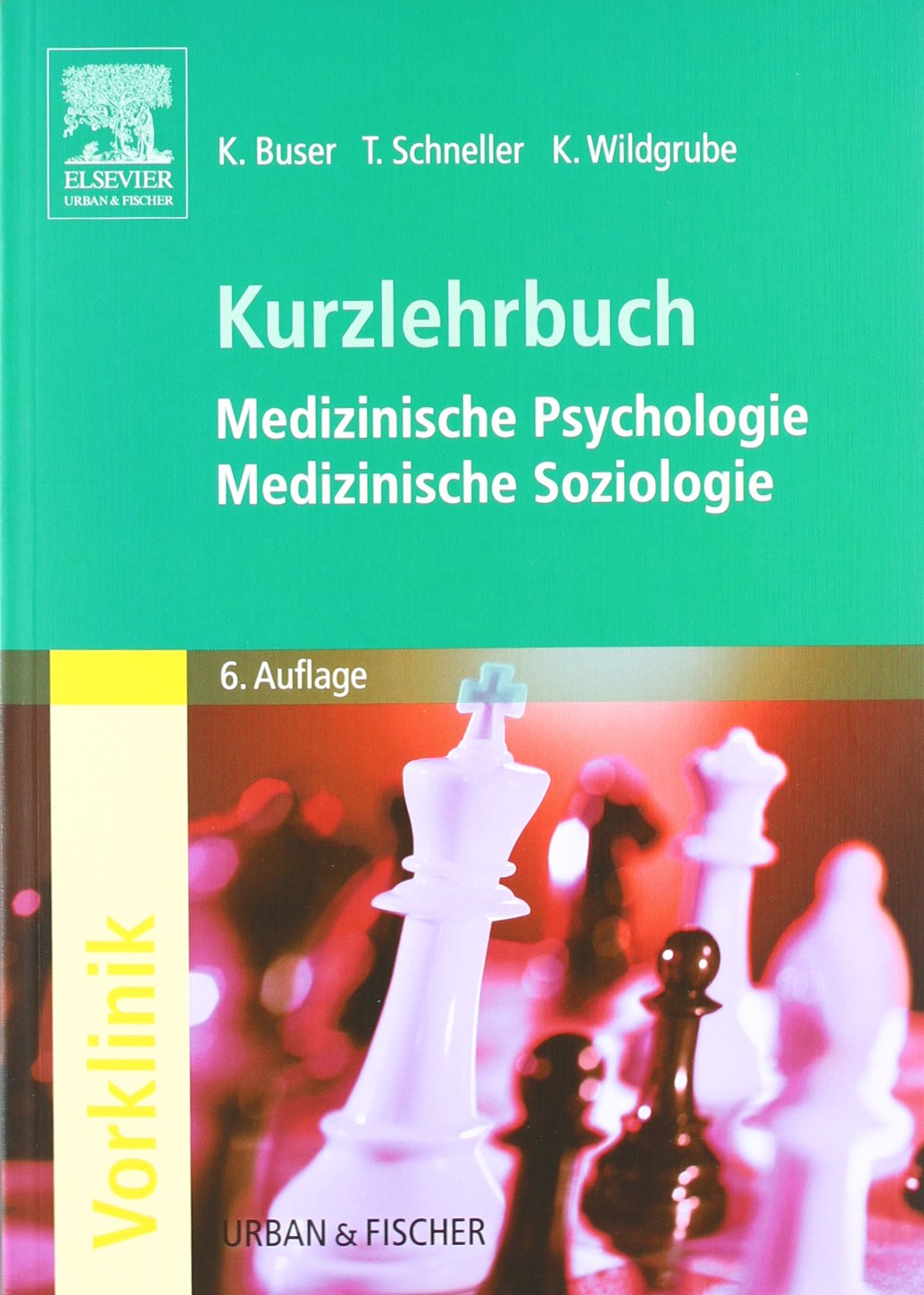 Kurzlehrbuch Medizinische Psychologie - Medizinische Soziologie: Kurzlehrbuch zum Gegenstandskatalog Medicine