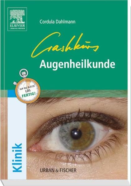 Crashkurs Augenheilkunde: Repetitorium Medicine