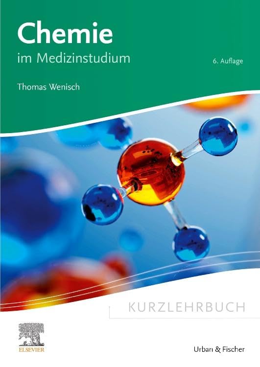 Kurzlehrbuch Chemie: im Medizinstudium (Kurzlehrbücher) Medicine