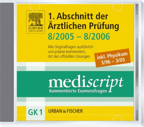 MEDISCRIPT-CD-ROM GK1, Physikum 3/96-3/05, Erster Abschnitt der Ärztlichen Prüfung 8/05-8/06 Learning