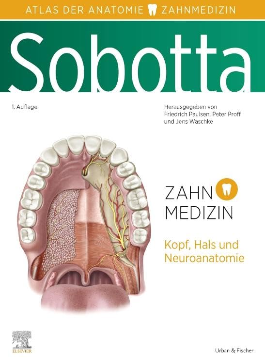 Sobotta Atlas der Anatomie für Zahnmedizin Medicine