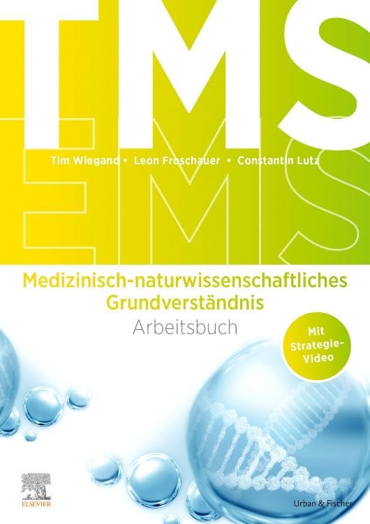 TMS und EMS 2023/24: Arbeitsbuch Medizinisch-naturwissenschaftliches Grundverständnis Medicine