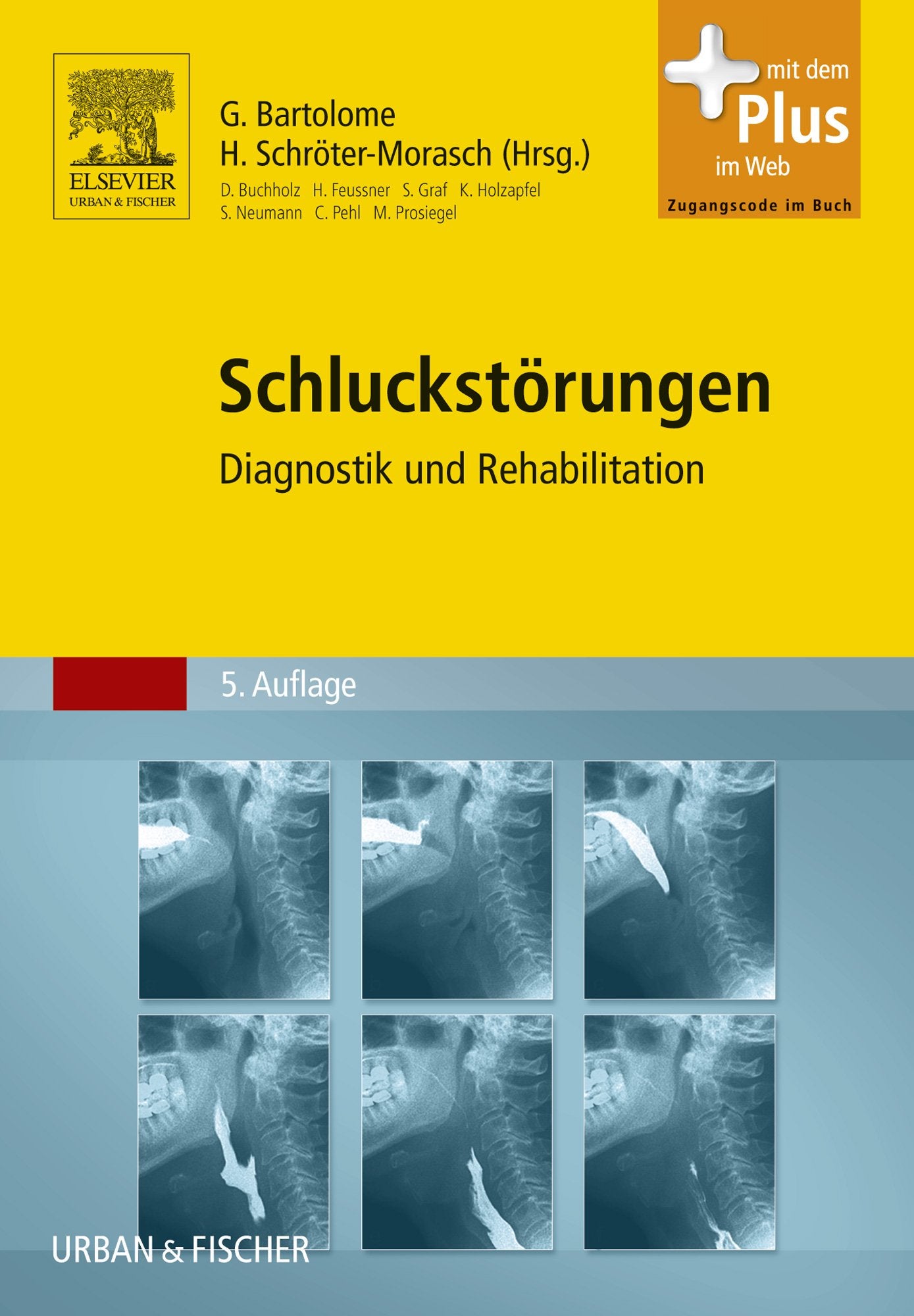 Schluckstörungen: Diagnostik und Rehabilitation - mit Zugang zum Elsevier-Portal Medicine