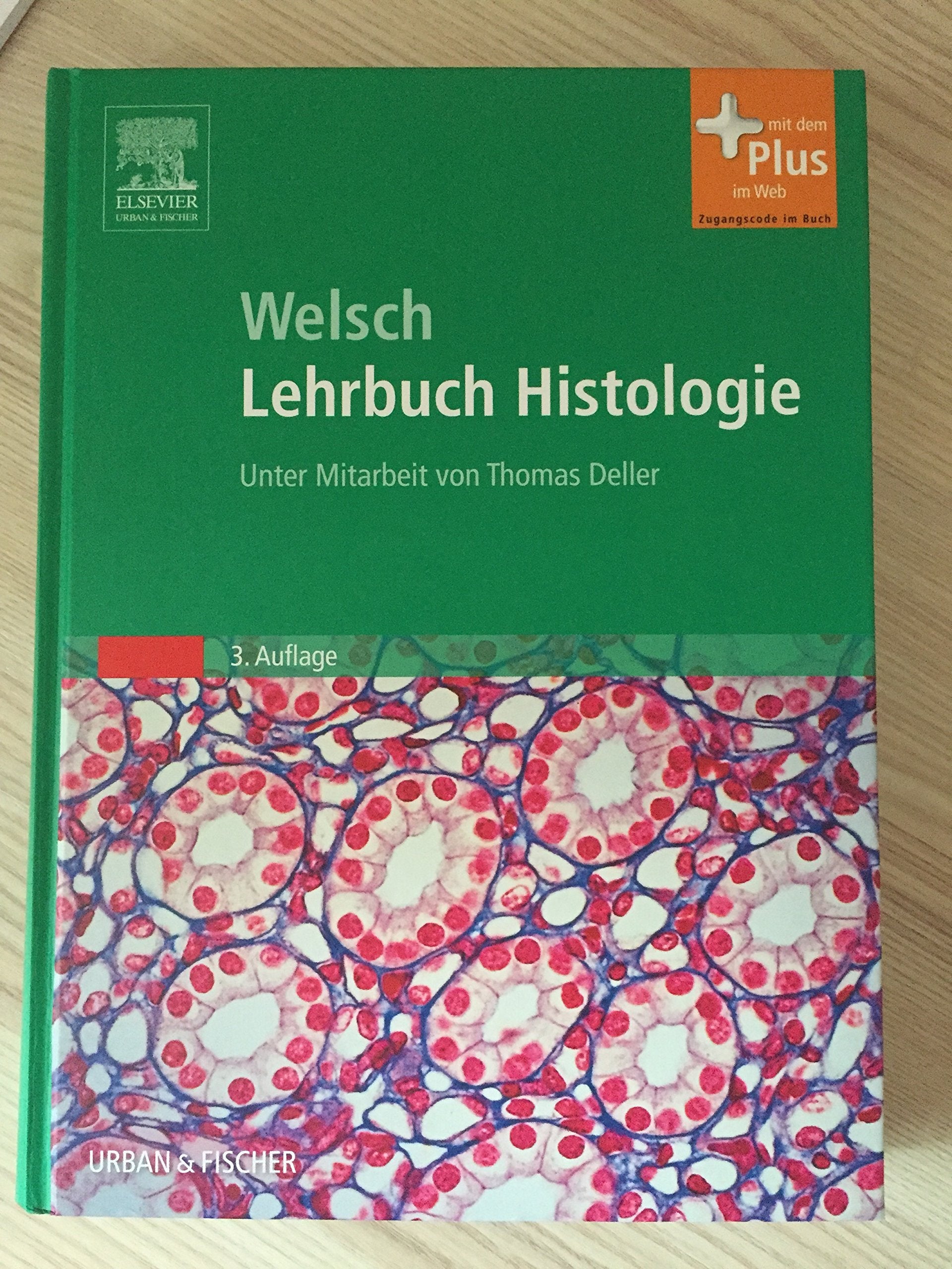 Sobotta Lehrbuch Histologie: Unter Mitarbeit von Thomas Deller: Mit dem Plus im Web. Zugangscode im Buch Medicine