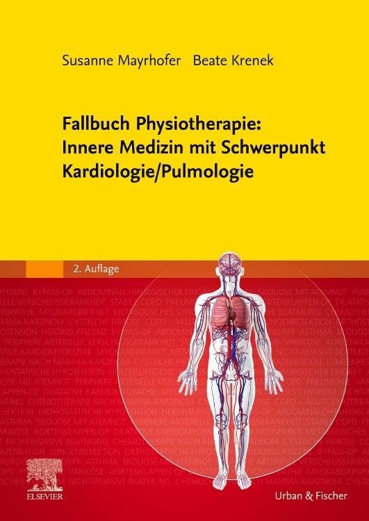 Fallbuch Physiotherapie: Innere Medizin mit Schwerpunkt Kardiologie/Pulmologie Medicine