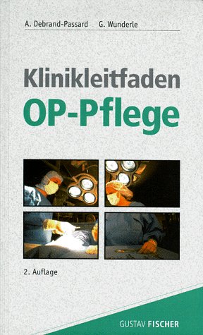 Klinikleitfaden OP- Pflege (2002-11-05) Medicine Books