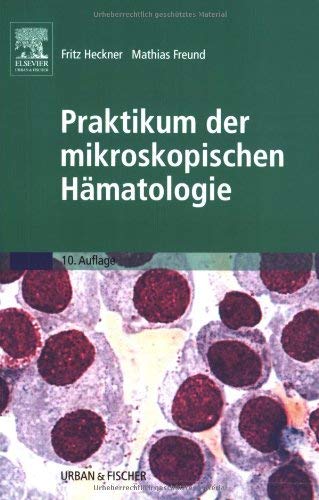 Praktikum der mikroskopischen Hämatologie Medicine