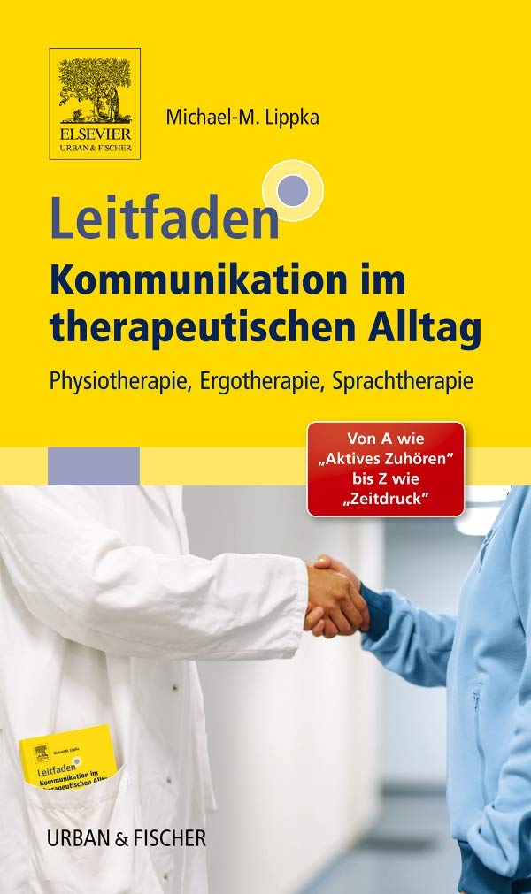 Leitfaden Kommunikation im therapeutischen Alltag Medicine