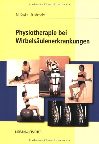 Physiotherapie bei Wirbelsäulenerkrankungen Medicine