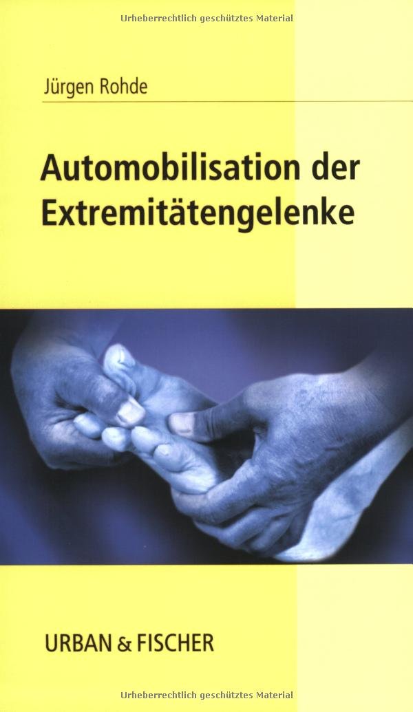 Automobilisation der Extremitätengelenke Medicine