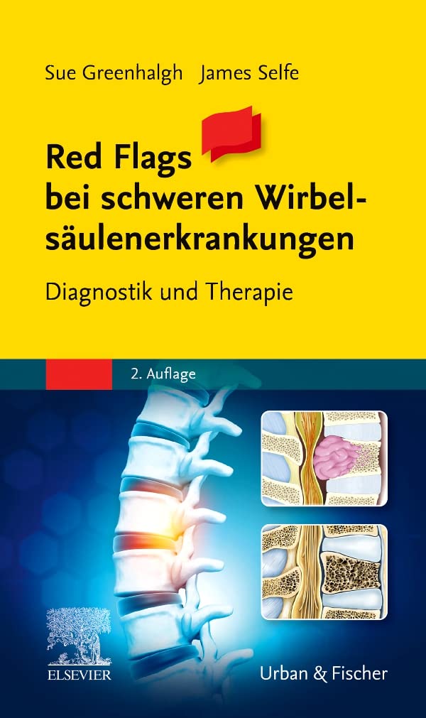 Red Flags - Schwerpunkt Wirbelsäule: Diagnostik und Therapie Medicine