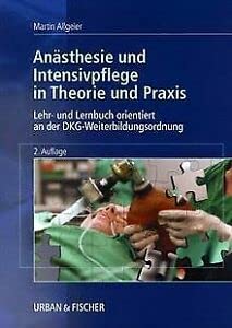 Anästhesie und Intensivpflege in Theorie und Praxis Medicine