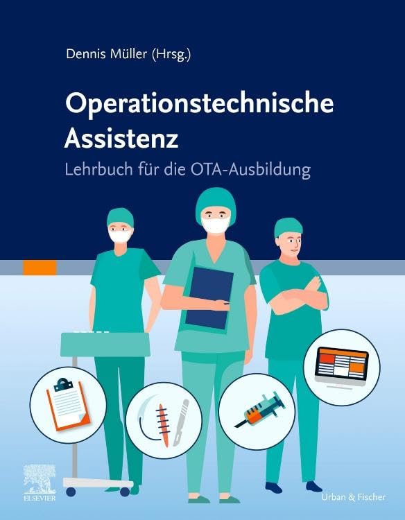 Lehrbuch Operationstechnische Assistenz: Lehrbuch für die OTA-Ausbildung Medicine
