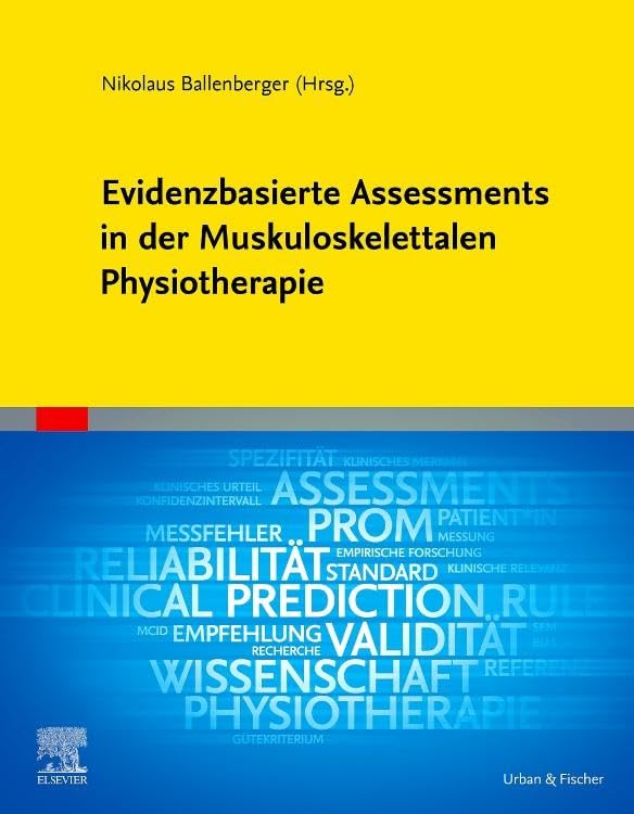 Evidenzbasierte Assessments in der Muskuloskelettalen Physiotherapie Medicine