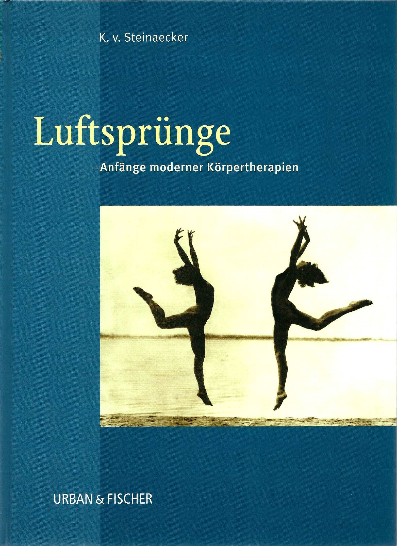 Luftsprünge. Anfänge moderner Körpertherapien Medicine Books