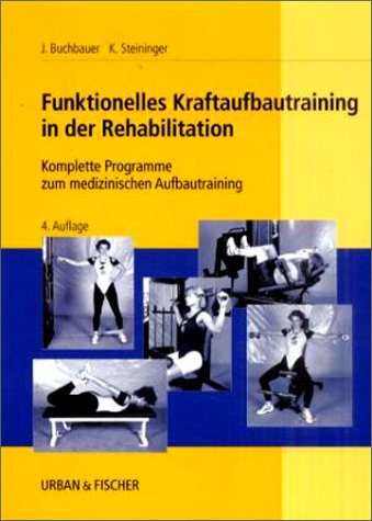 Funktionelles Kraftaufbau-Training in der Rehabilitation Medicine