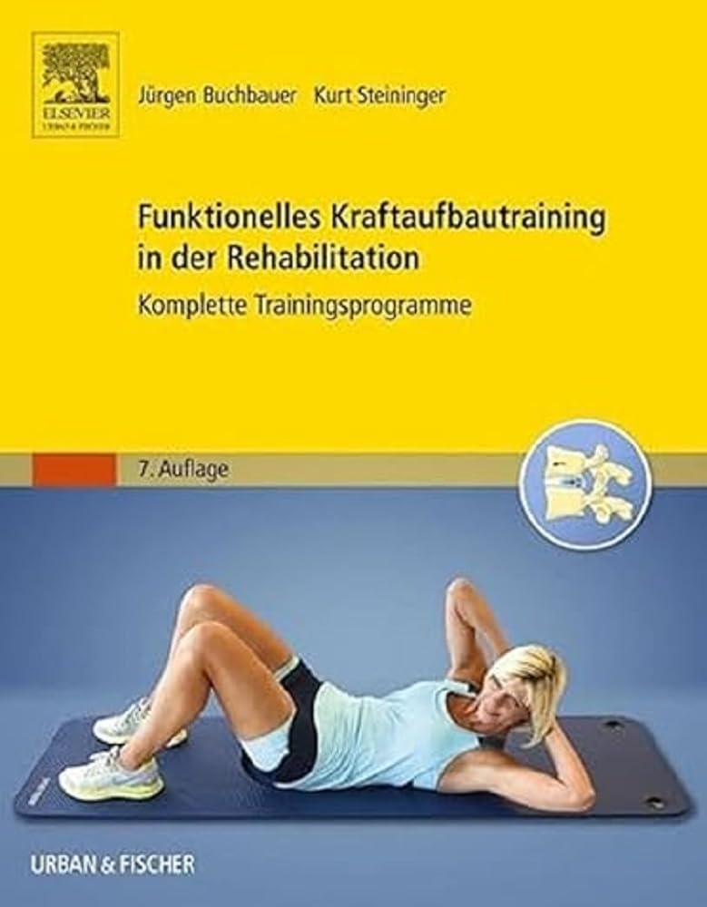 Funktionelles Kraftaufbautraining in der Rehabilitation Medicine