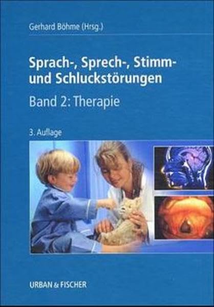 Sprach-, Sprech-, Stimm- und Schluckstörungen, 2 Bde., Bd.2, Therapie Books