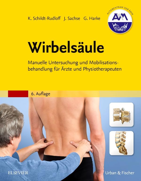 Wirbelsäule: Manuelle Untersuchung und Mobilisationsbehandlung für Ärzte und Physiotherapeuten Medicine