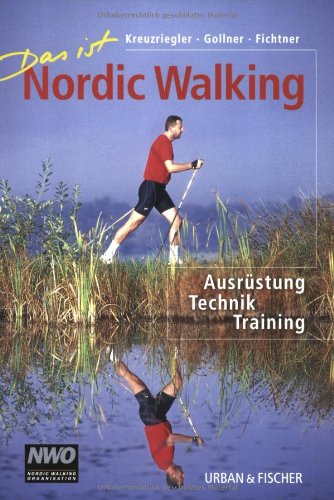 Das ist Nordic Walking: Ausrüstung, Technik, Training Medicine