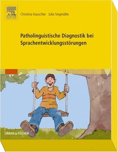 Patholinguistische Diagnostik bei Sprachentwicklungsstörungen. Medicine