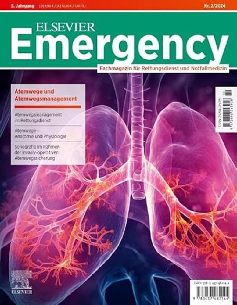 ELSEVIER Emergency. Atemwege und Atemwegsmanagement. 2/2024: Fachmagazin für Rettungsdienst und Notfallmedizin Medicine Books
