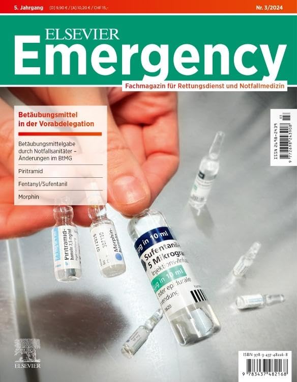 ELSEVIER Emergency. Betäubungsmittel in der Vorabdelegation. 3/2024: Fachmagazin für Rettungsdienst und Notfallmedizin Medicine