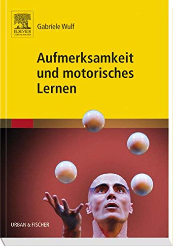 Aufmerksamkeit und motorisches Lernen Medicine