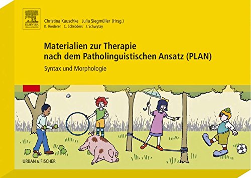 Materialien zur Therapie nach dem Patholinguistischen Ansatz (PLAN): Syntax und Morphologie Medicine