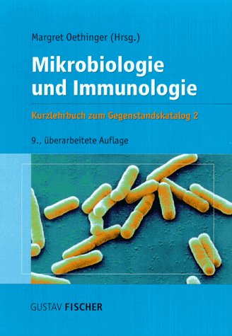 Mikrobiologie und Immunologie. Kurzlehrbuch zum Gegenstandskatalog 2 Medicine