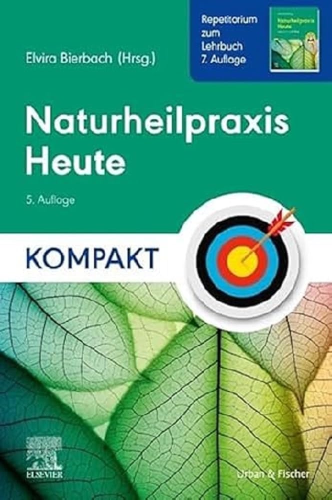 Naturheilpraxis Heute Kompakt - Repetitorium zum Lehrbuch 7. Auflage Medicine