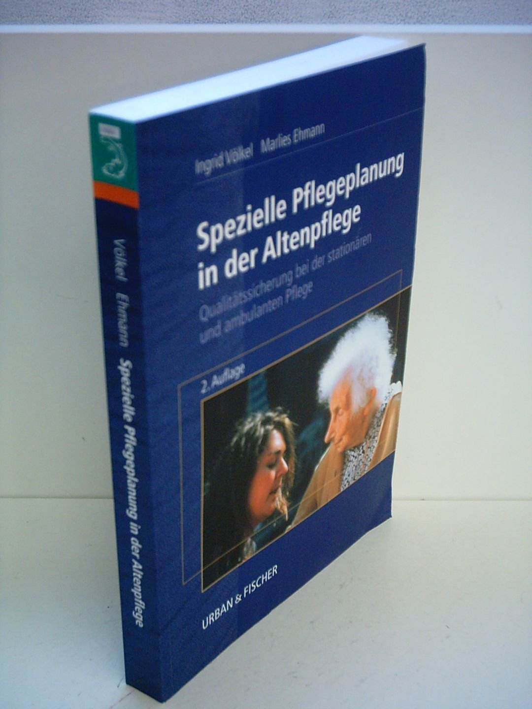 Spezielle Pflegeplanung in der Altenpflege: Qualitätssicherung in der stationären und ambulanten Pflege Medicine