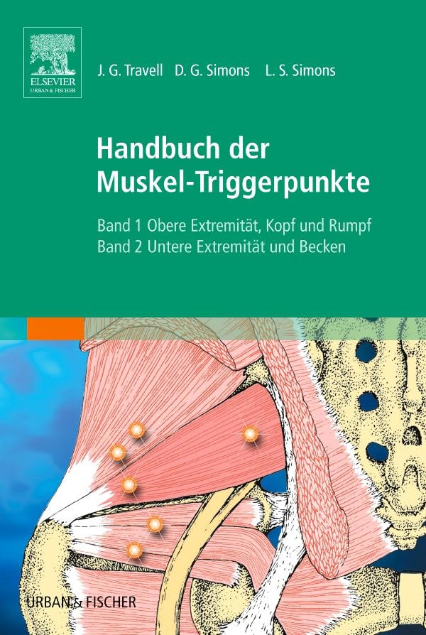 Handbuch d. Muskel-Triggerpunkte StA: Bd. 1: Obere Extremitäten, Kopf, Thorax; Bd. 2: Untere Extremität und Becken Medicine