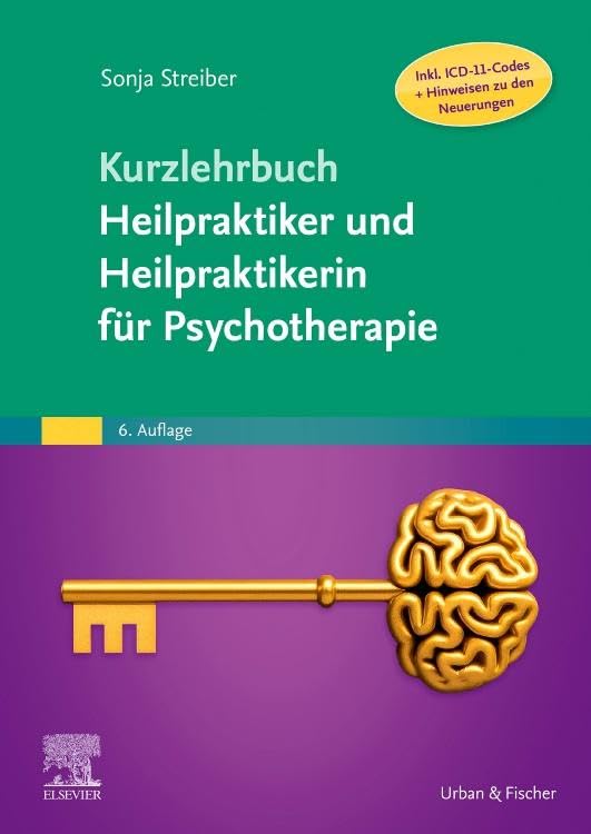 Kurzlehrbuch Heilpraktiker und Heilpraktikerin für Psychotherapie (Inkl. ICD-11-Codes + Hinweisen zu den Neuerungen) Medicine