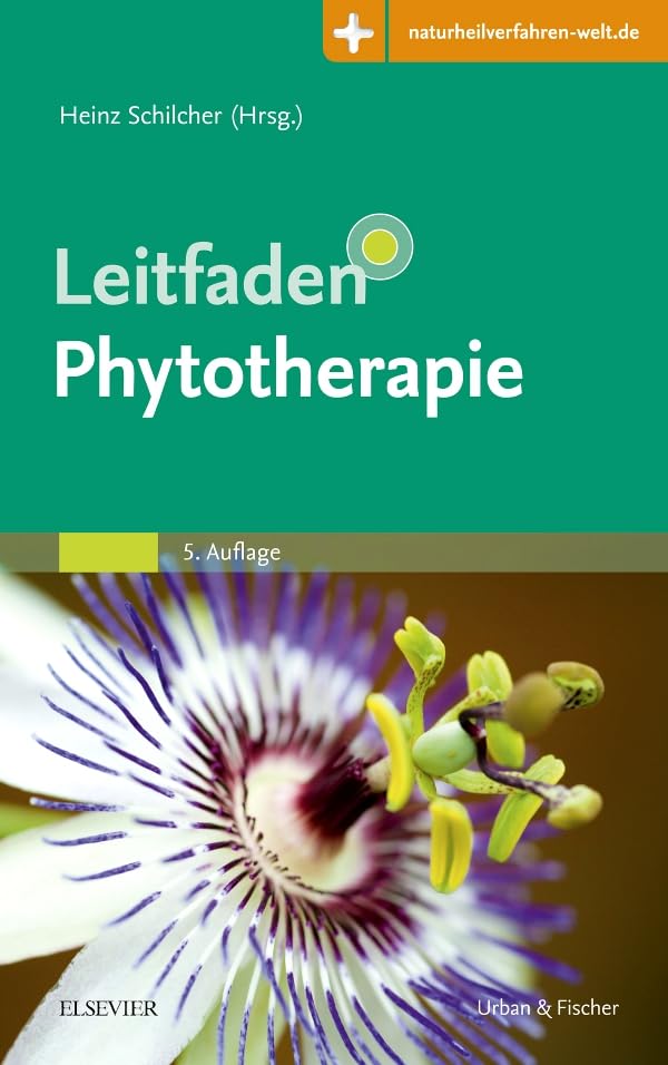 Leitfaden Phytotherapie: Mit Zugang zur Medizinwelt Medicine