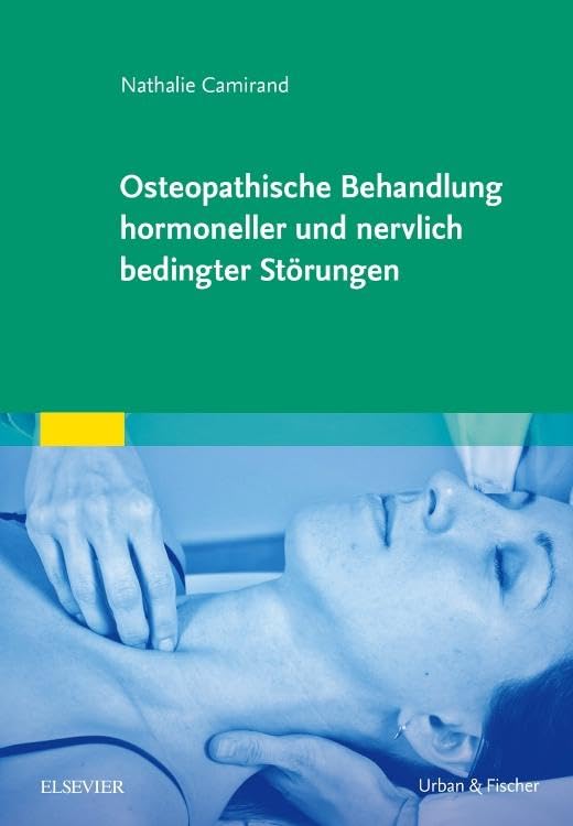 Osteopathische Behandlung hormoneller und nervlich bedingter Störungen Medicine