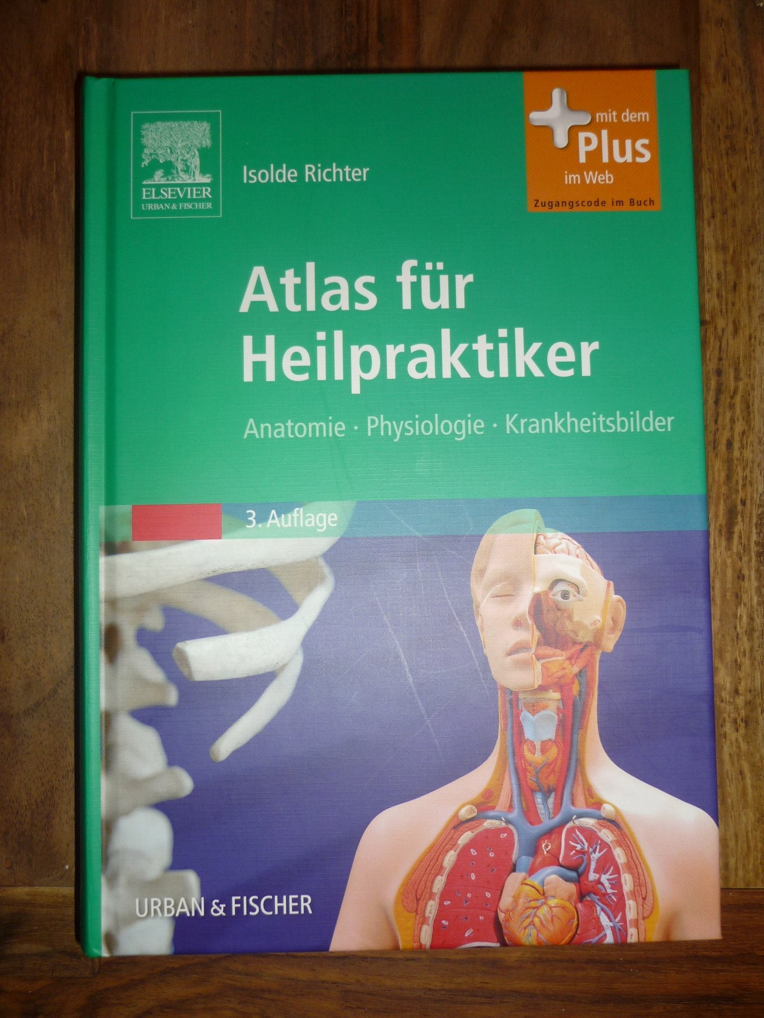 Atlas für Heilpraktiker: Anatomie - Physiologie - Krankheitsbilder - mit Zugang zum Elsevier-Portal Medicine