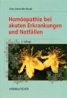 Homöopathie bei akuten Erkrankungen und Notfällen Medicine