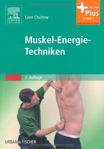 Muskel-Energie-Techniken: mit Zugang zum Elsevier-Portal Medicine