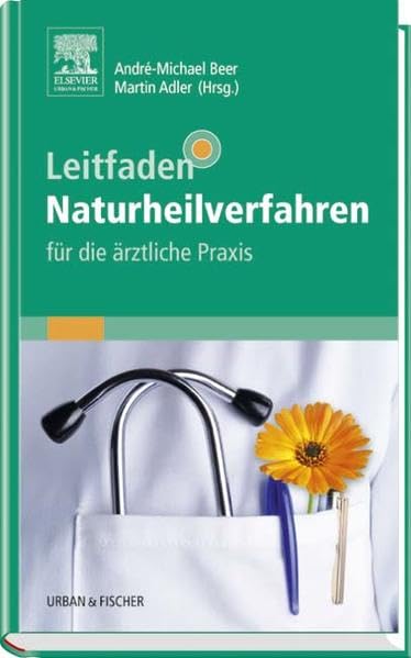 Leitfaden Naturheilverfahren - für die ärztliche Praxis Medicine