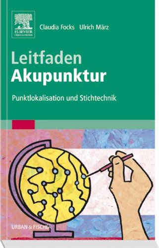 Leitfaden Akupunktur: Punktlokalisation und Stichtechnik Medicine